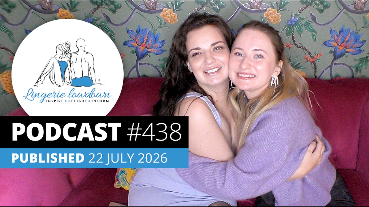 PODCAST #438 : Spill the T Ep17 - The A-Z of the intimates industry - J