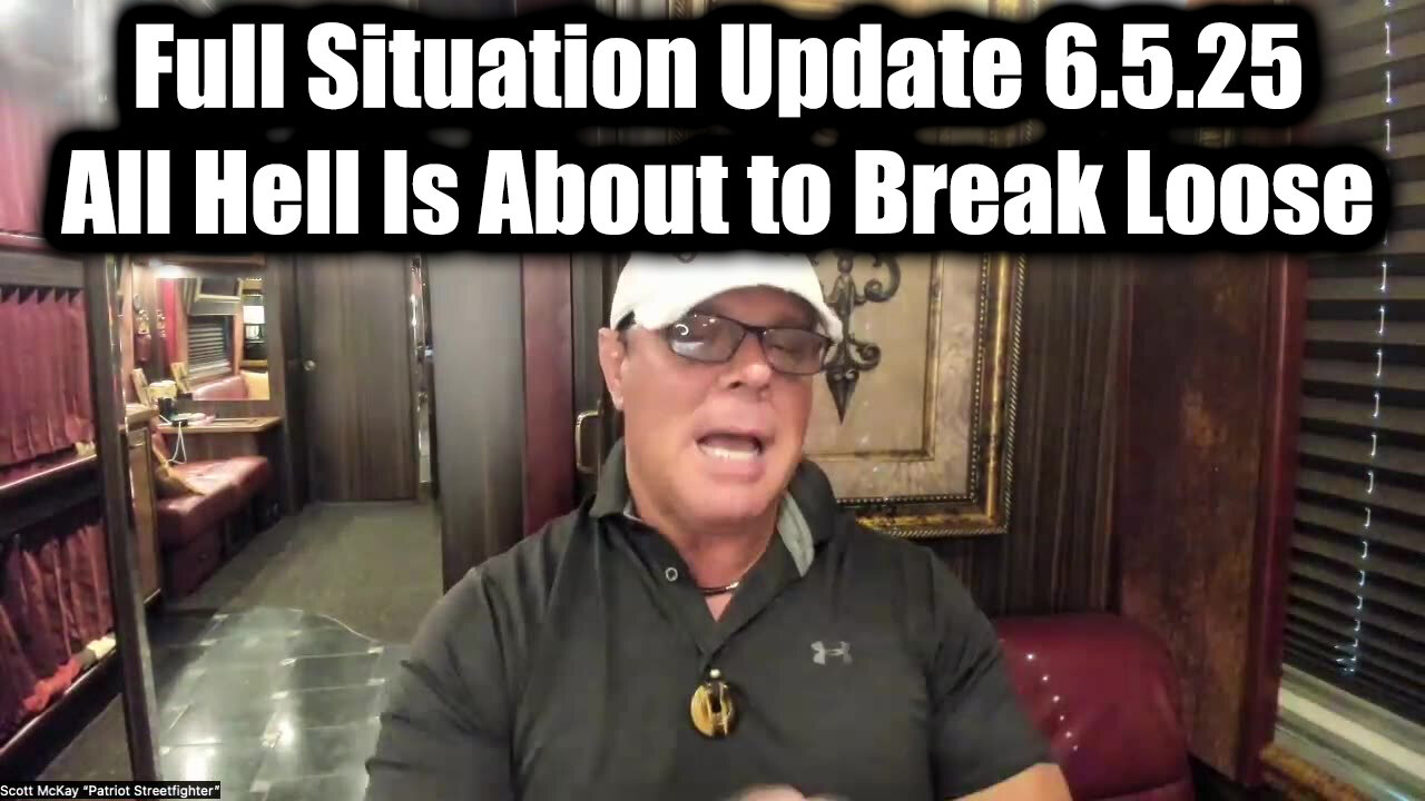 Scott McKay Full Situation Update 6.5.25 - Trumps Revenge Begins, All Hell Is About to Break Loose