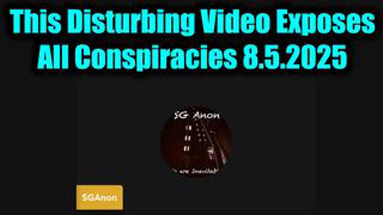 SG ANON AND SCOTTY SAKS - GITMO UPDATE 8.5.25 - THIS DISTURBING VIDEO EXPOSES ALL CONSPIRACIES
