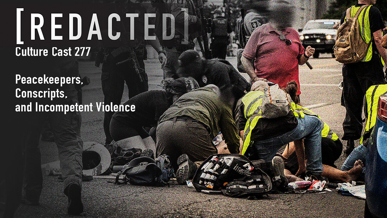 277: Peacekeepers, Conscripts, and Incompetent Violence
