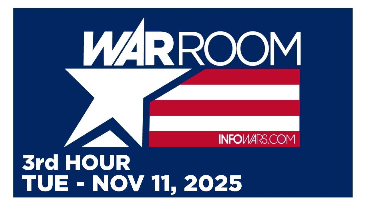 WAR ROOM [3 of 3] Tuesday 11/11/25 • SEAMUS OF FREEDOMTOONS, News, Reports & Analysis • Infowars