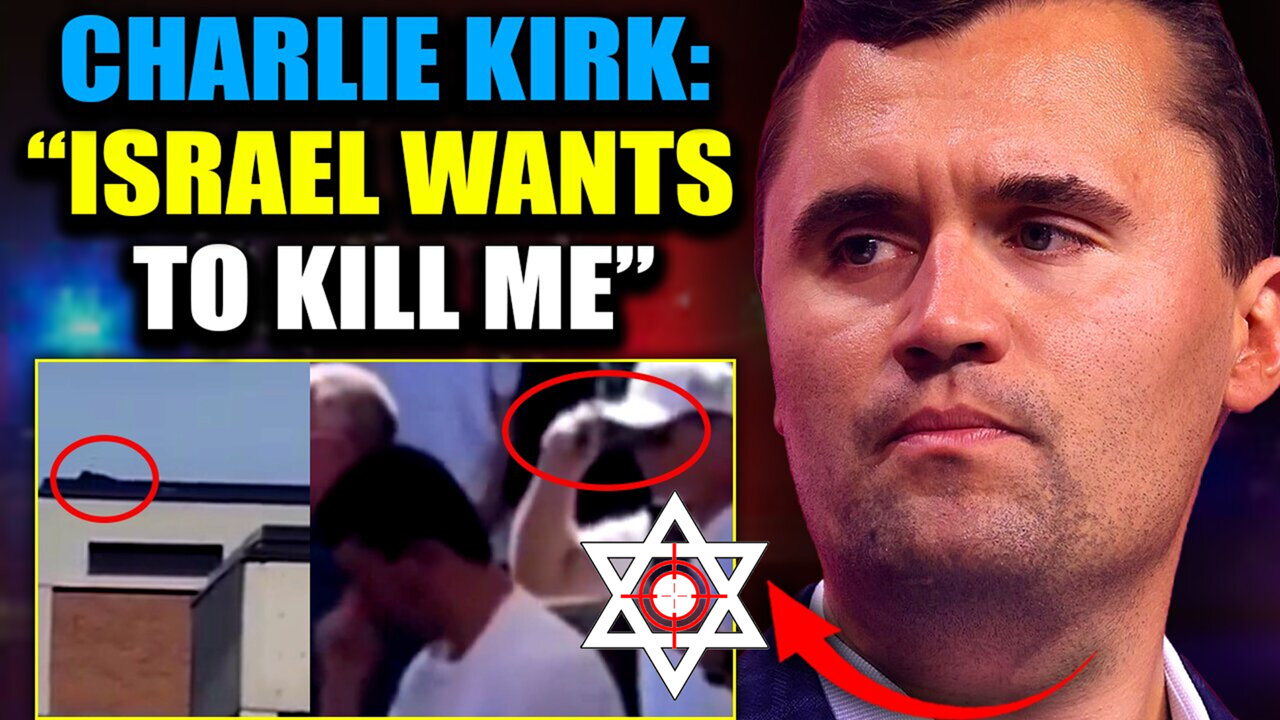 Charlie Kirks Chilling Warning: If Im Assassinated, It Will Be Israel