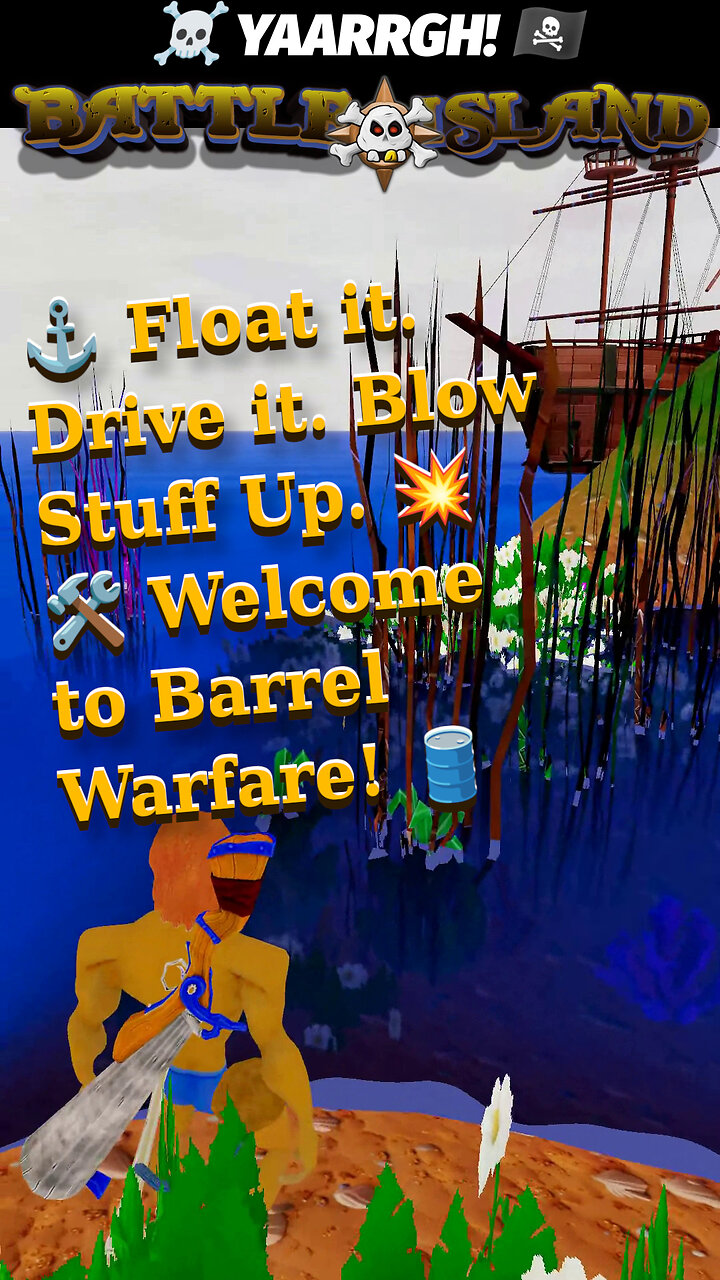 โ ๏ธ YAARRGH! โ Float it Drive it Blow Stuff Up ๐ข๏ธ #games #gamer #gamers #gaming #gameshorts