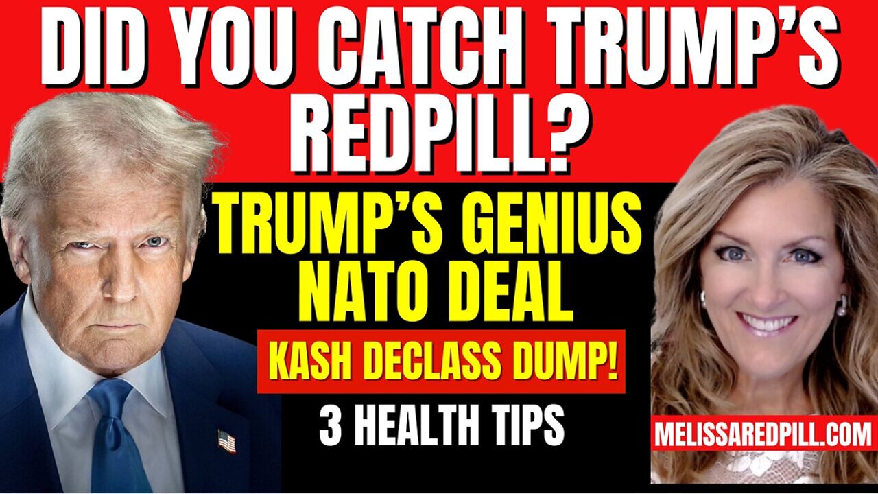 Melissa Redpill HUGE Intel Aug 20: Trumps Redpill Drop! Genius Nato Deal, Declass