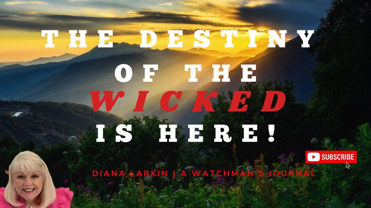 Prophecy: The Destiny of the Wicked is Near