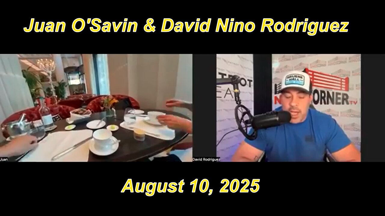 Juan OSavin Tariff & Bank Wars Escalating - Biden To Be Impeached? August 10, 2025