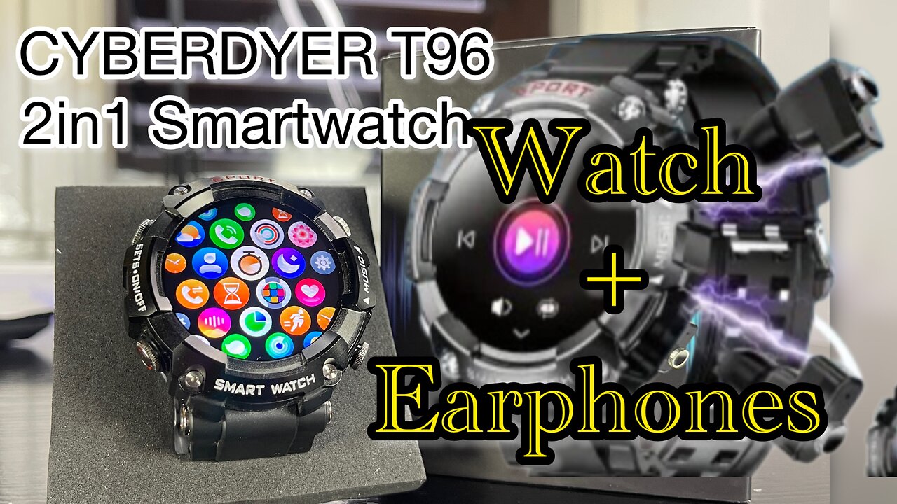 CYBERDYER T96 2in1 smartwatch/ UNBOXING/TUTORIAL