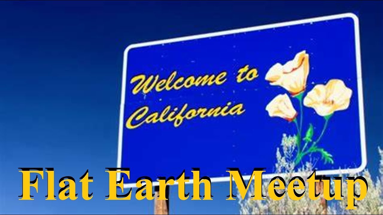 [archive] Flat Earth meetup Northern California August 10th, 2025 with Nathan Thompson ✅