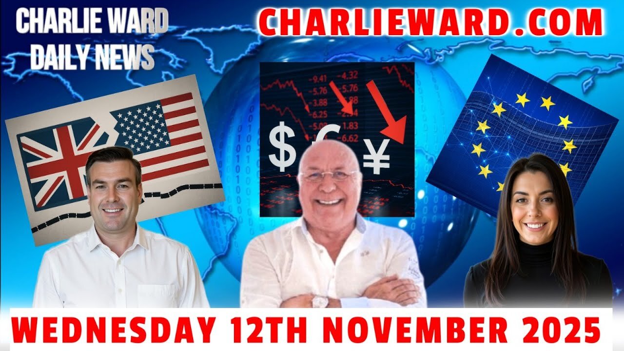 CHARLIEWARD DAILY NEWS WITH CHARLIE WARD , PAUL BROOKER & DREW DEMI WEDNESDAY 12TH NOV 2025