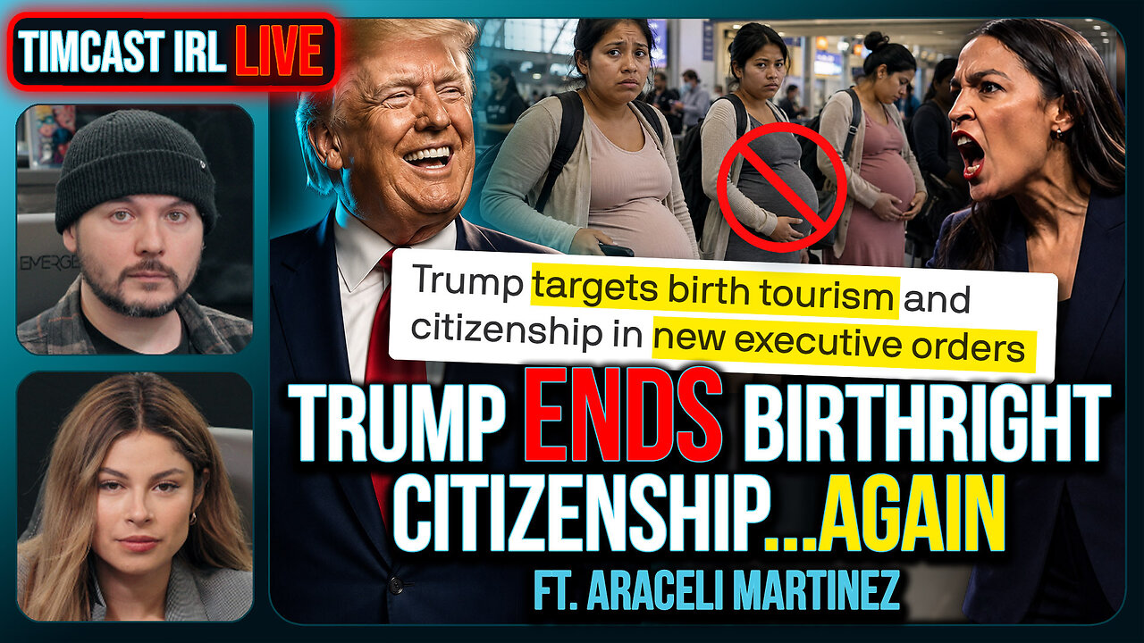 Trump Signs Order ENDING Birthright Citizenship AGAIN | Timcast IRL