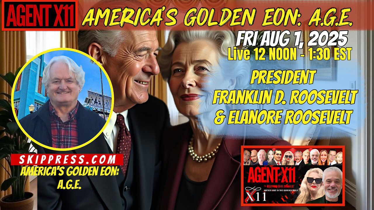 AGENT X11: ep. 268: AMERICAS GOLDEN EON, A.G.E.: WITH SKIP PRESS