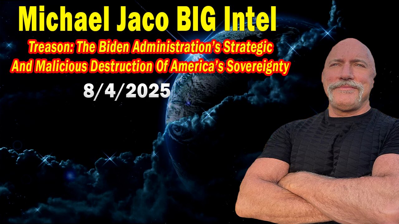 Michael Jaco & JJ Carrol Books BIG Intel Aug 4: Treason! Important Update By Michael Jaco