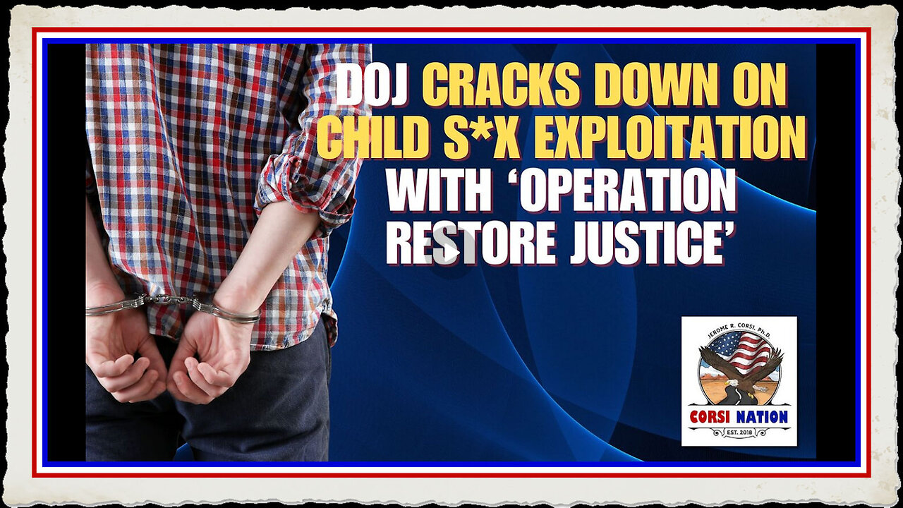DOJ Cracks Down on Child S X Exploitation