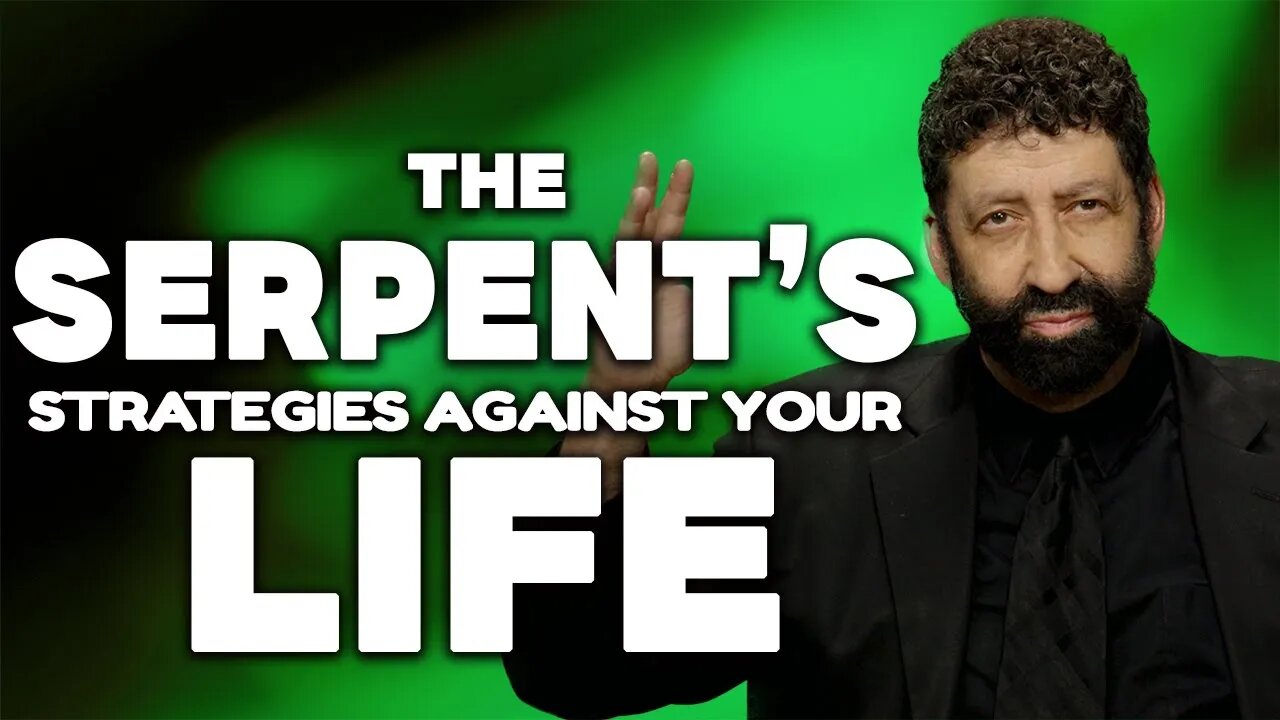 The Serpents Strategies Against Your Life - Exposed | Jonathan Cahn Sermon
