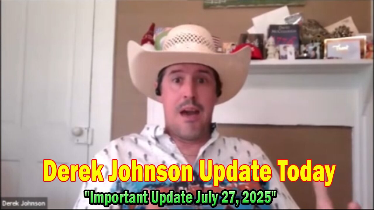 Derek Johnson, Charlie Ward & Paul Brooker Update Today: Important Update July 27, 2025