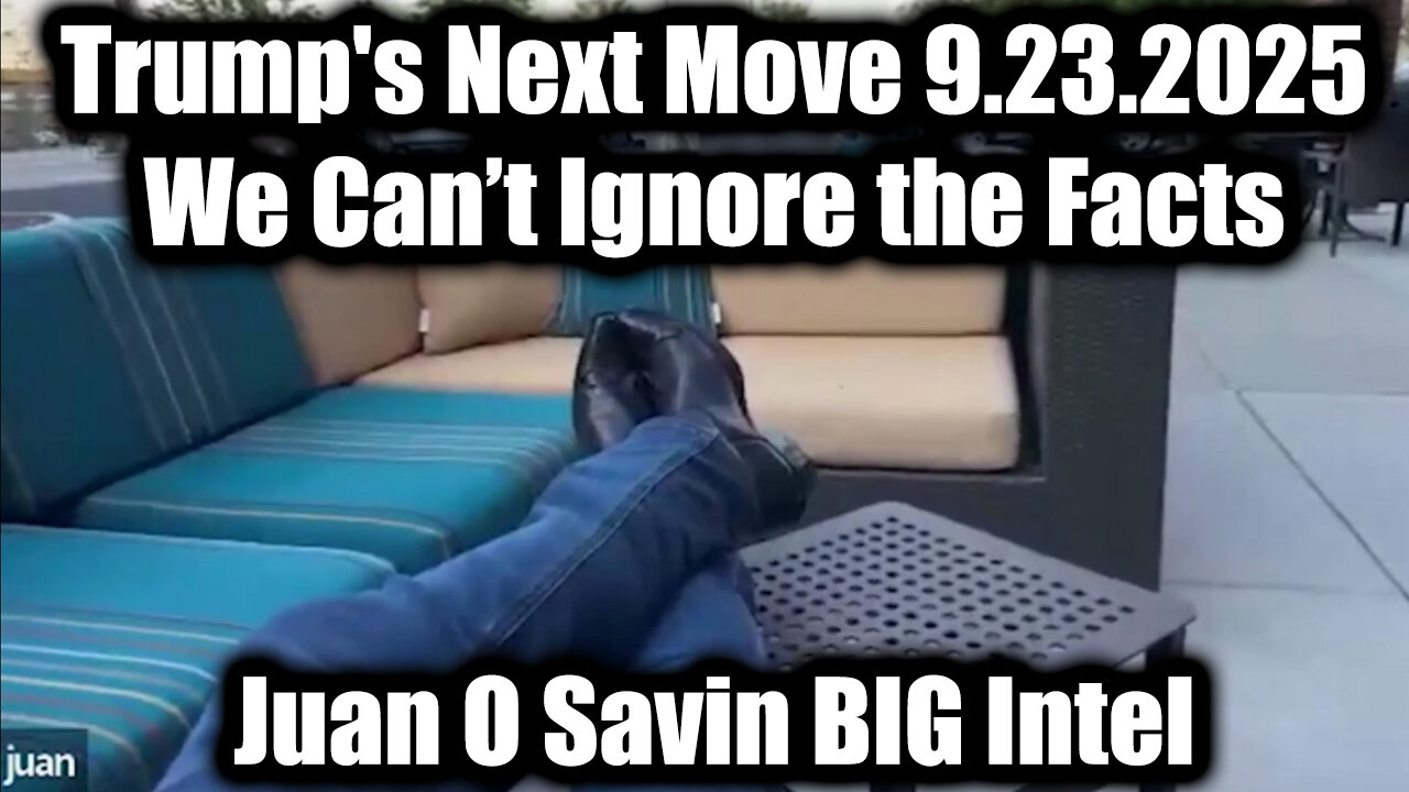 BIG Intel 9.23.25: Trumps Next Move - We Can’t Ignore the Facts