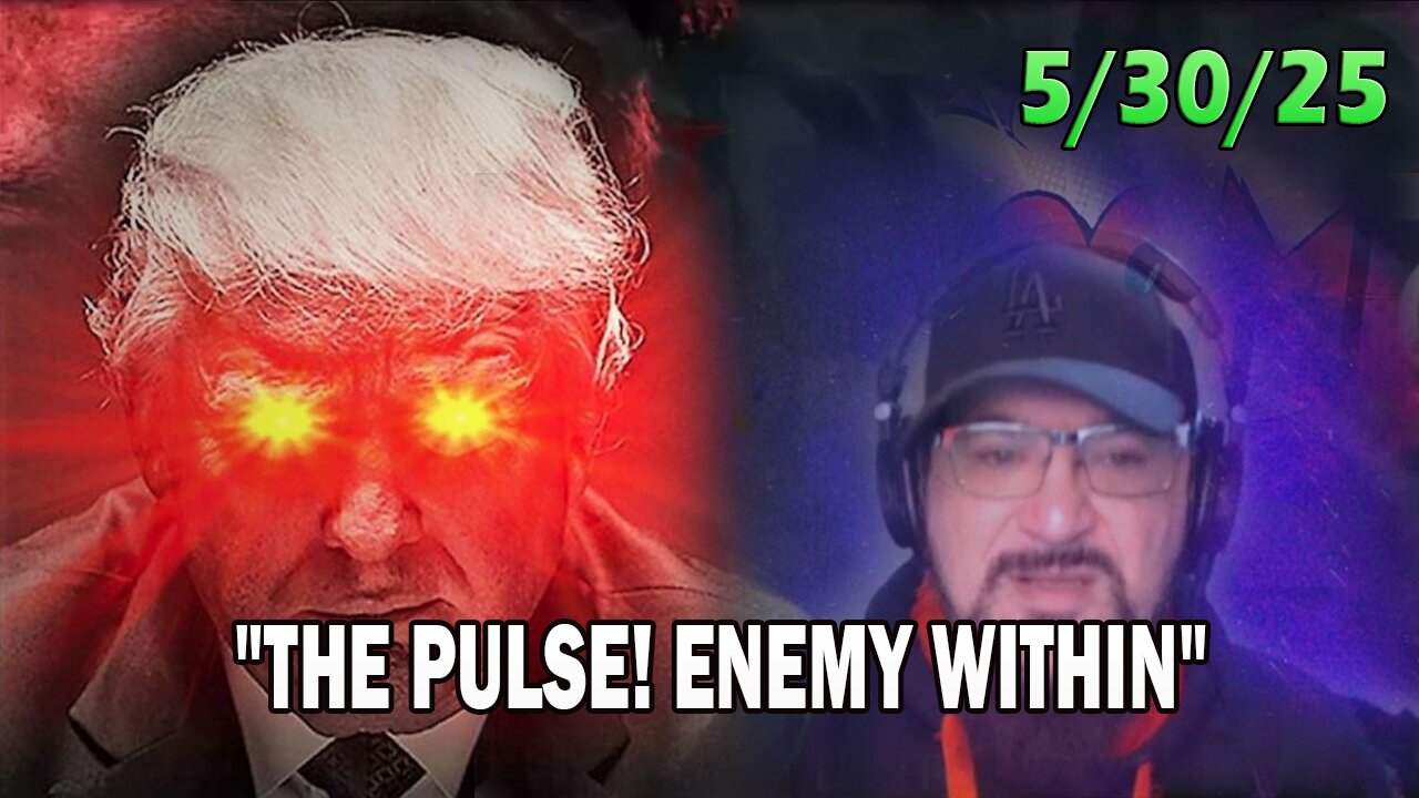 Major Decode Update Today 05.30.25: THE PULSE! ENEMY WITHIN WITH FCB D3CODE