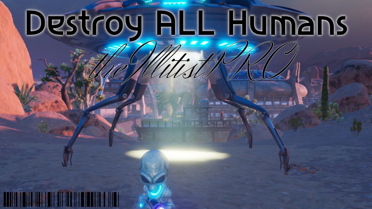 IllPRO: Playing Destroy All Humans!