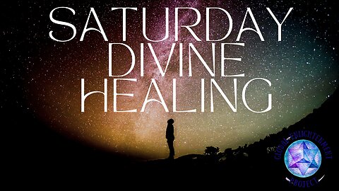 Saturday Divine Healing - 06/07/2025