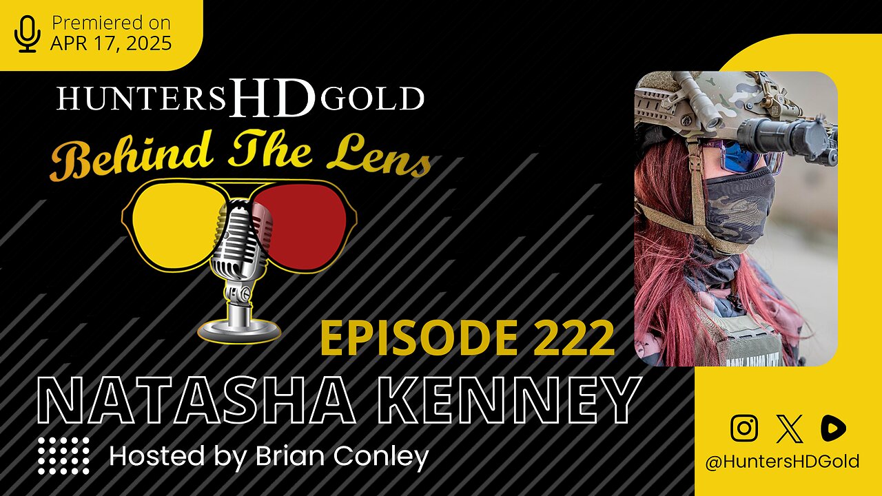 Natasha Kenney - Episode 222 of Hunters HD Gold Behind the Lens