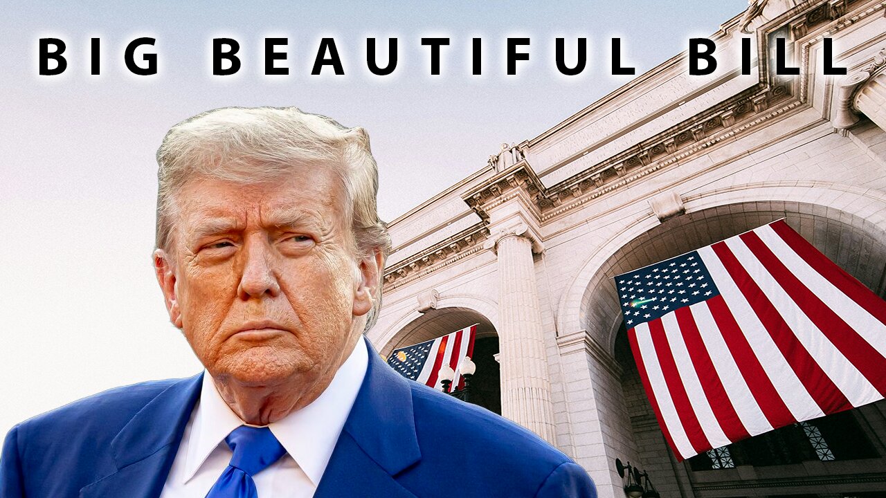 The Big Beautiful Bill Explained