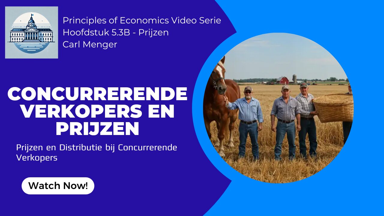 Principles of Economics by Carl Menger H5.3B - Prijs Vorming bij Concurrerende Verkopers