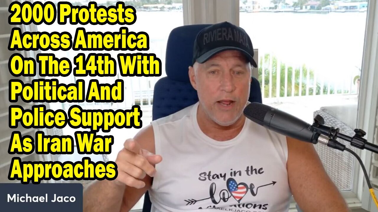 Michael Jaco Update: 2000 Protests Across America On The 14th With Political And Police Support