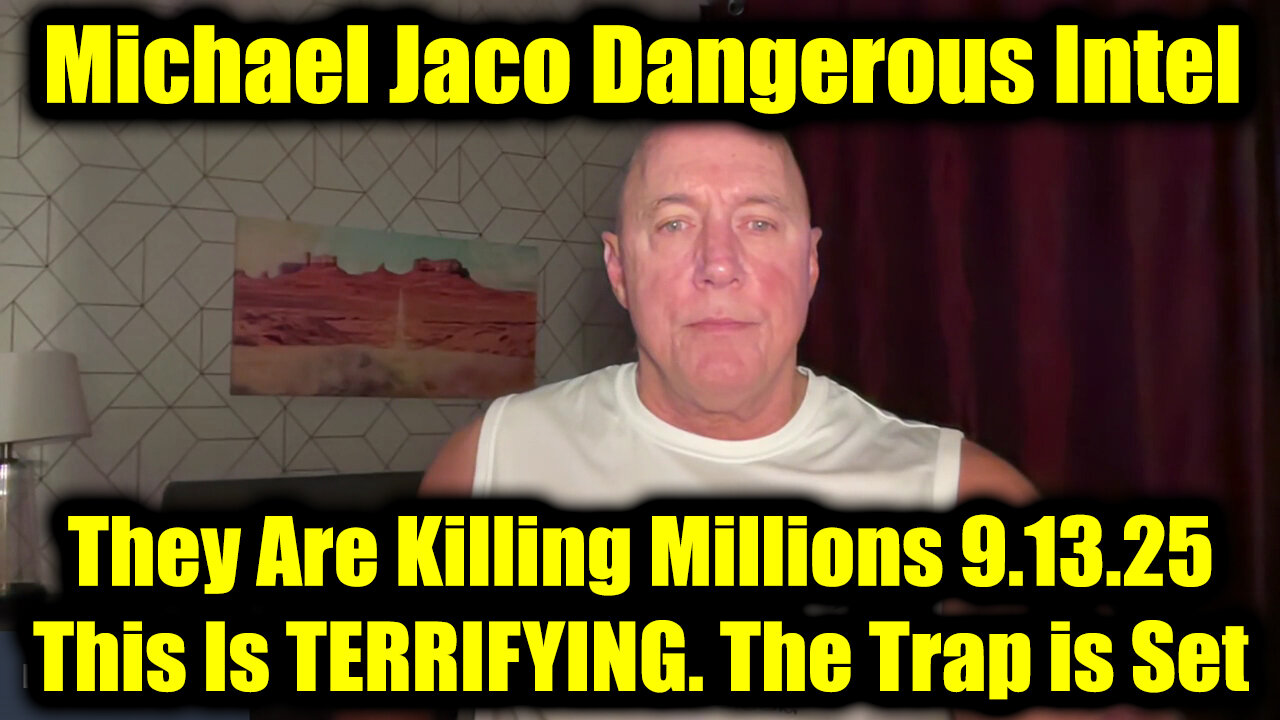 Jac. The Trap is Set 9.13.25 - They Are Killing Millions!