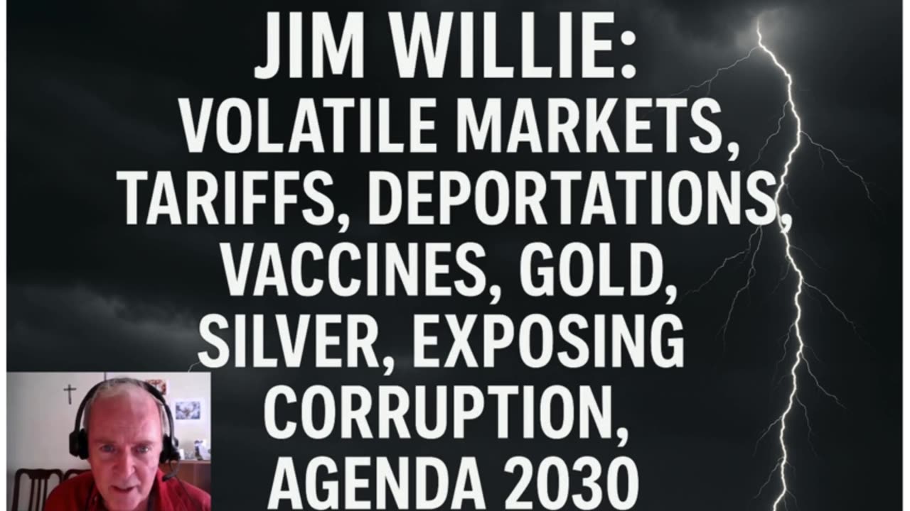 🚨 Jim Willie Unfiltered: Volatile Markets, Gold, Vaccines & the Real Agenda 🧨💥/PART 4/
