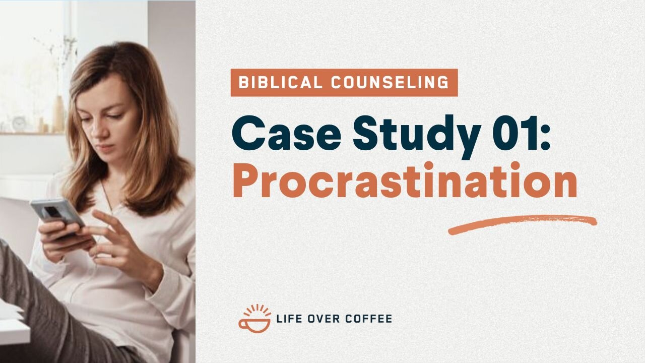 48 Case Studies 01: Procrastination