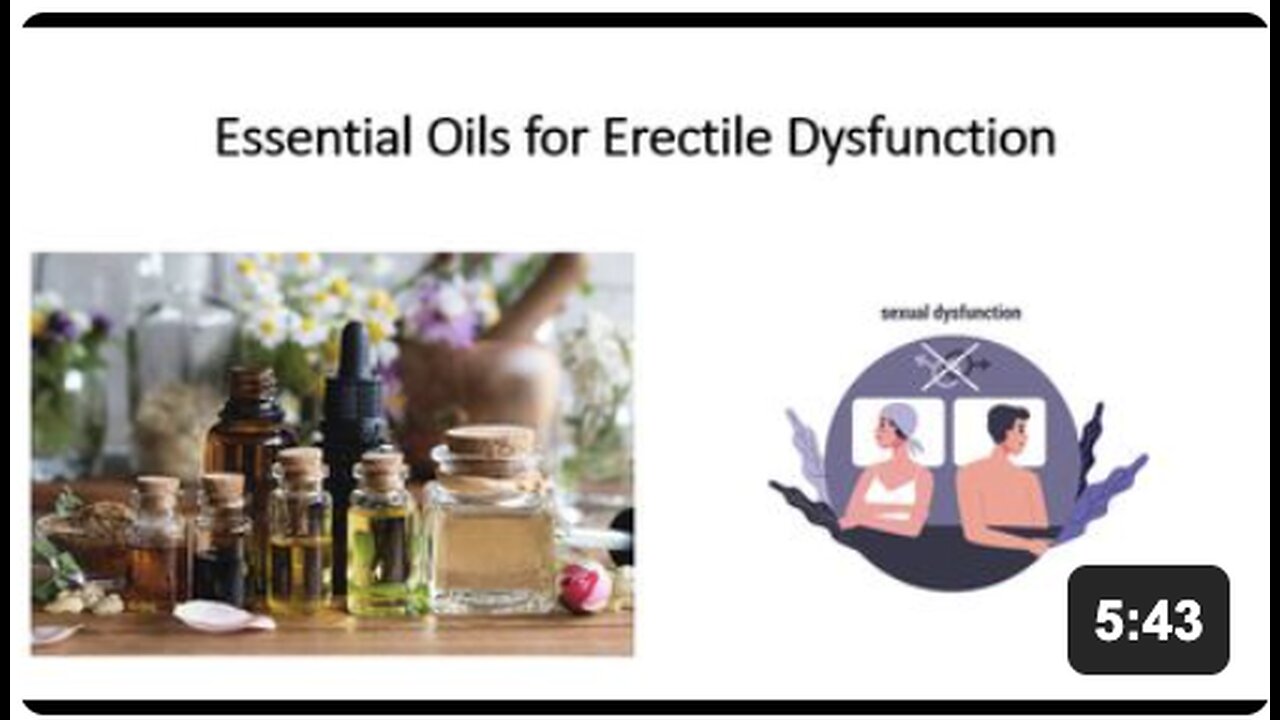 Essential oils for Erectile & Sexual dysfunction
