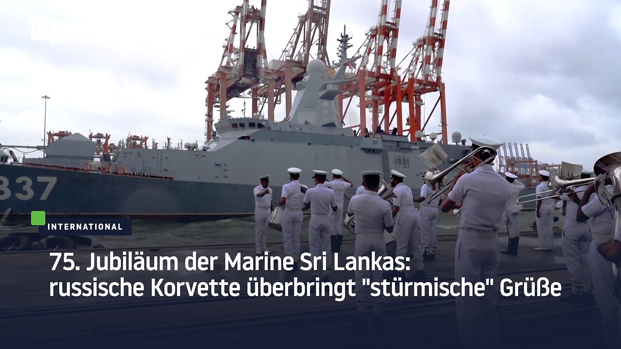 75. Jubiläum der Marine Sri Lankas: russische Korvette überbringt stürmische Grüße
