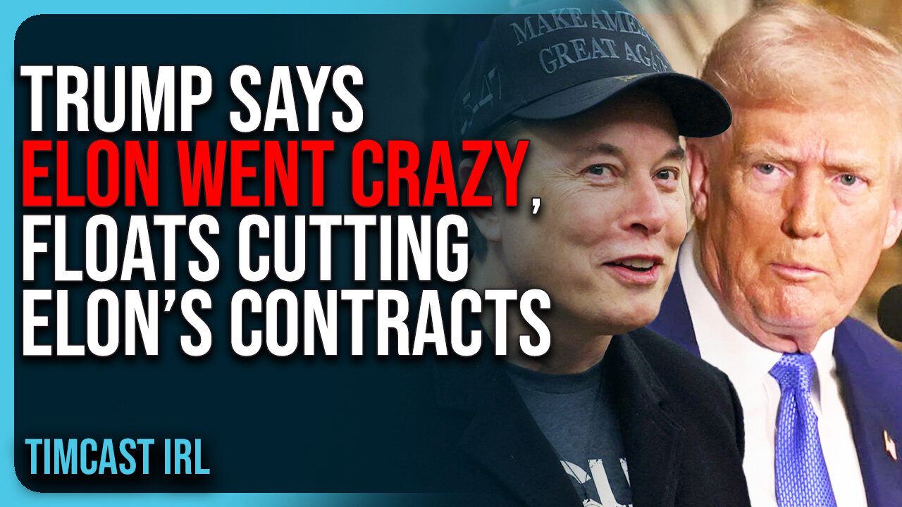 Trump Says Elon WENT CRAZY, Floats CUTTING Elon’s Contracts After Feud IGNITES