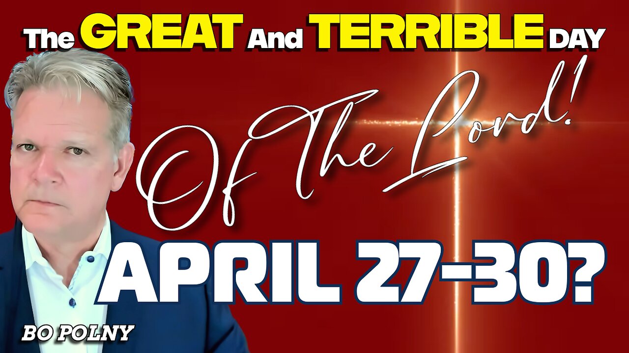 π’ BO POLNY: The GREAT and TERRIBLE Day IS NOW (Daily Truth Report)