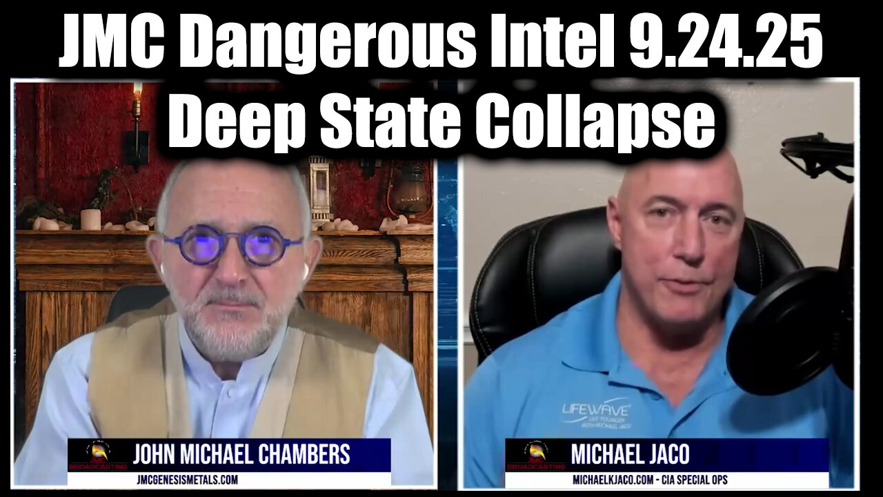 Michael Jaco & JMC Dangerous Intel 9.24.25: Deep State Collapse - They Have No Idea What They Started