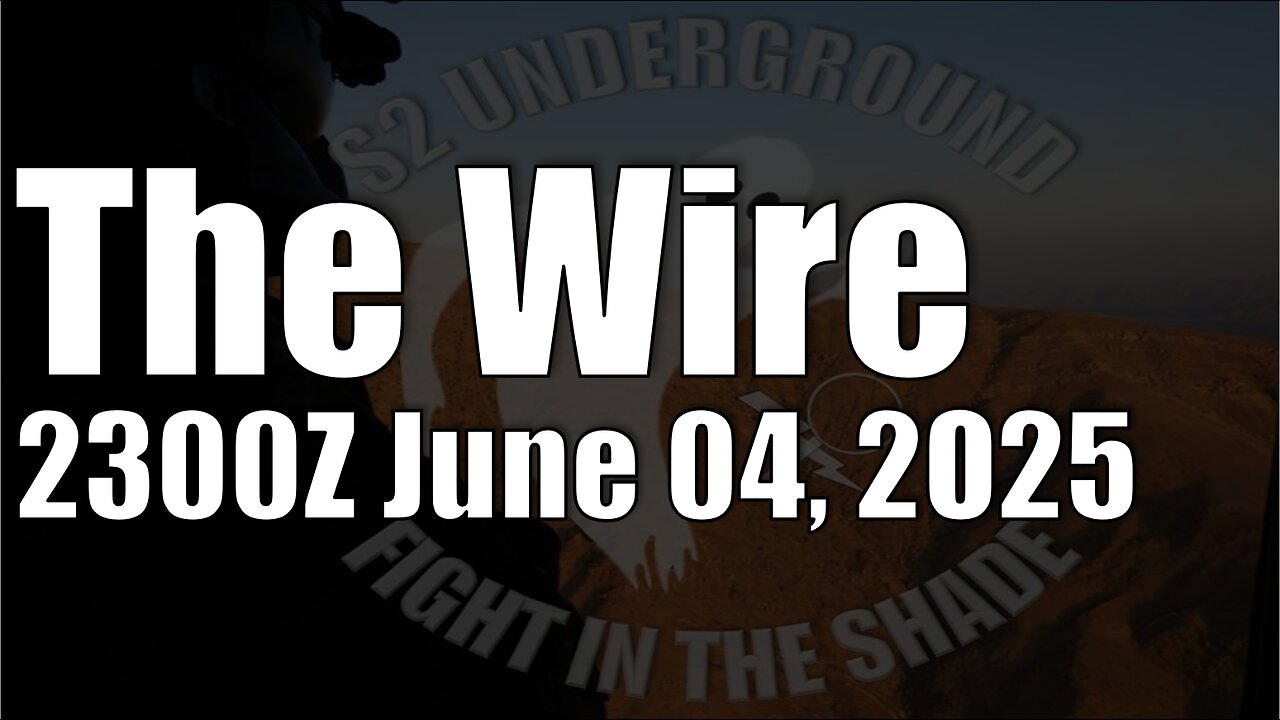 The Wire - June 4, 2025