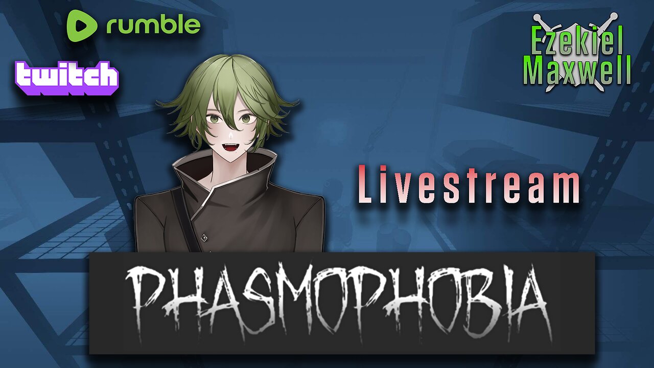 VTuber/VRumbler - PHASMOPHOBIA - Shh, be vewy vewy qweit, Im hunting ghost wabbits! ehehehehehehe