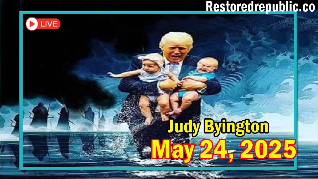 Restored Republic via a GCR Update as of May 24, 2025 - By Judy Byington