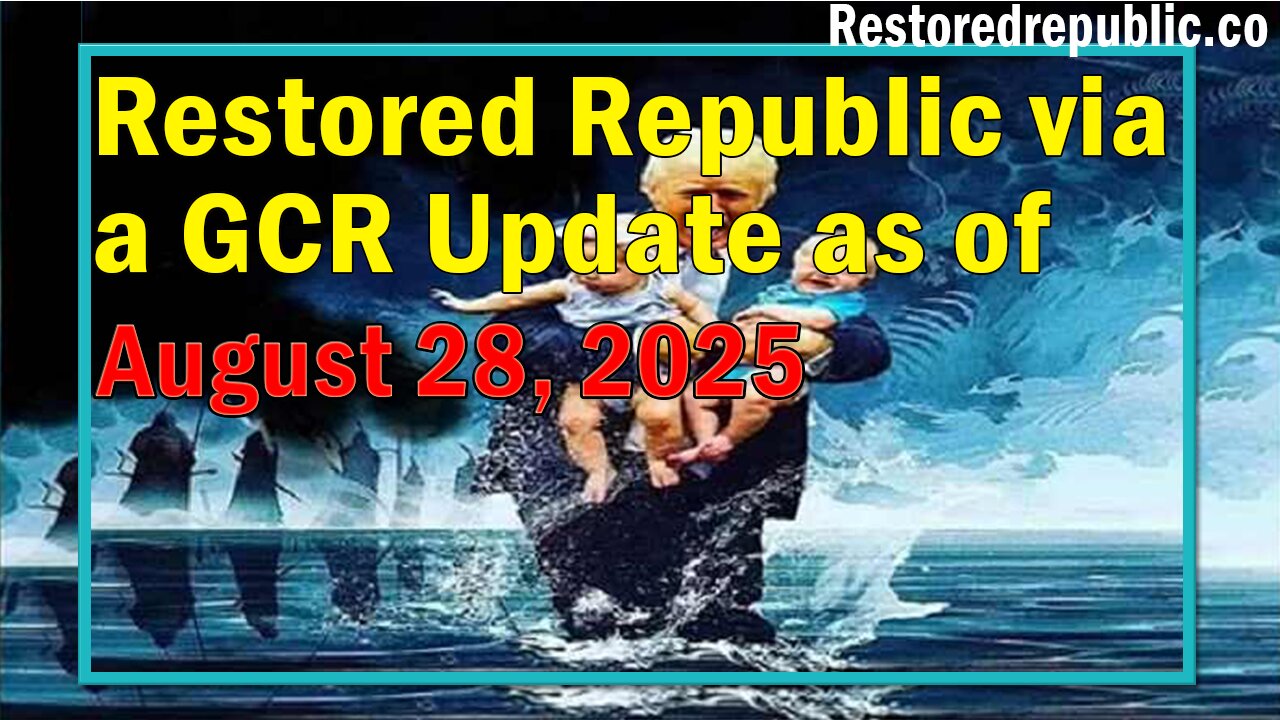 Restored Republic via a GCR Update as of August 28, 2025 - Judy Byington