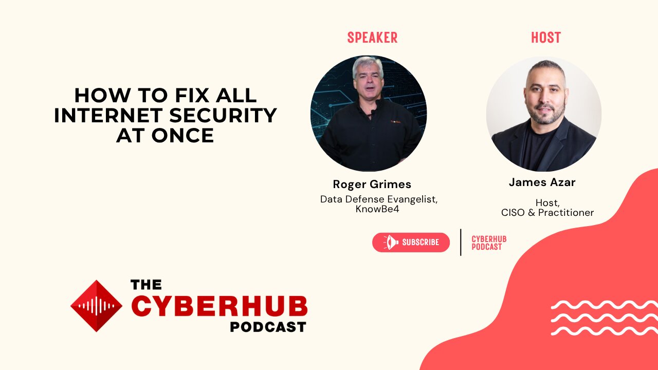Taming the Hacker Storm: A Way to Defeat Cybercriminals and Malware Feat Roger Grimes of KnowBe4