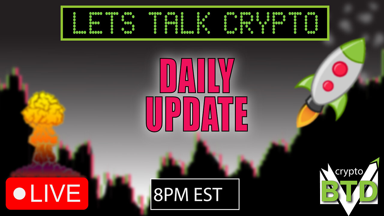 📢DAILY CRYPTO MARKET UPDATE: 👀💥LETS TALK CRYPTO [Bitcoin, Ethereum & ALTS]