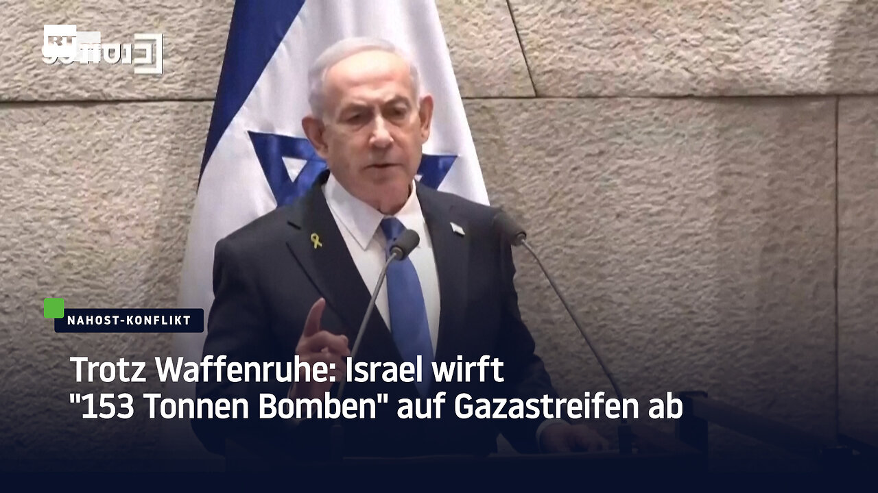 Trotz Waffenruhe: Israel wirft 153 Tonnen Bomben auf Gazastreifen ab