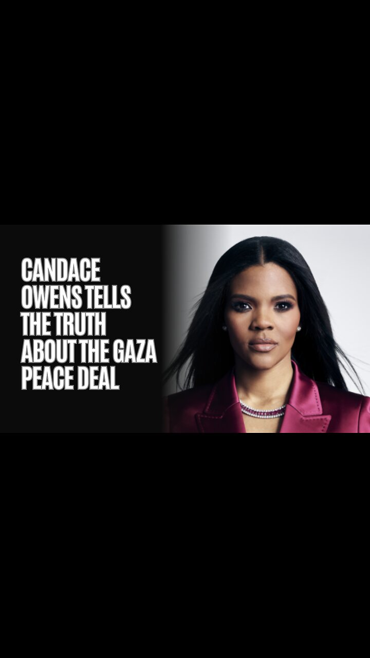Candace Owens Tells The Truth About The Gaza Peace Deal