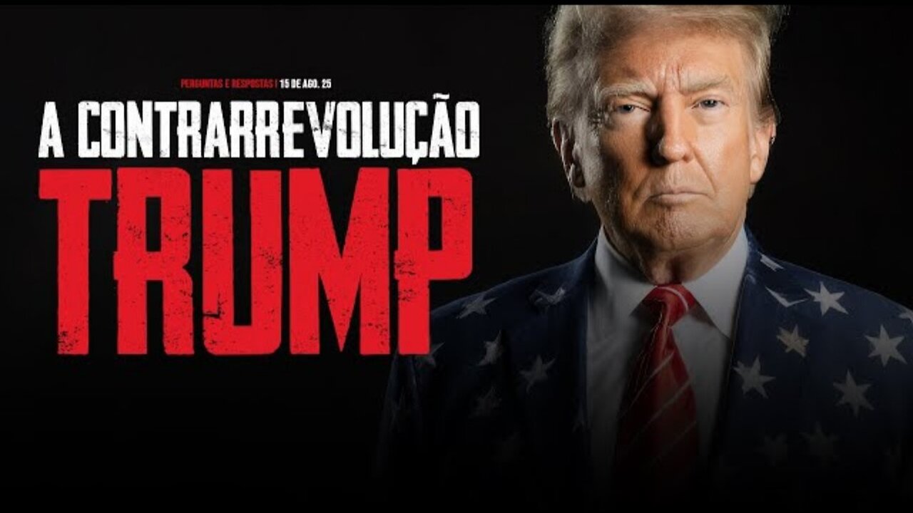 A contrarrevolução de Trump e a crise brasileira