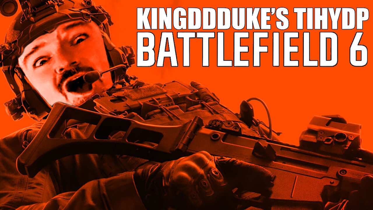 This is How You DONT Play Battlefield 6 - Death, Down & Rage Quit Edition - KingDDDuke TiHYDP # 372