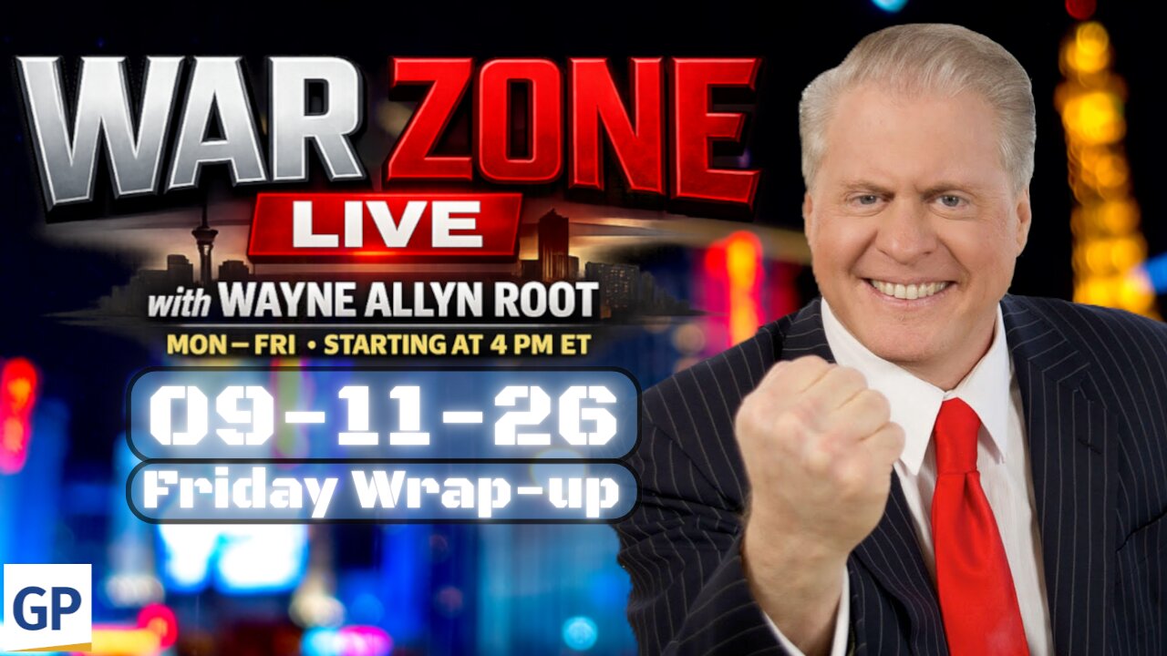 War Zone LIVE! with Wayne Allyn Root 09-11-26 (Friday Wrap-Up) thumbnail