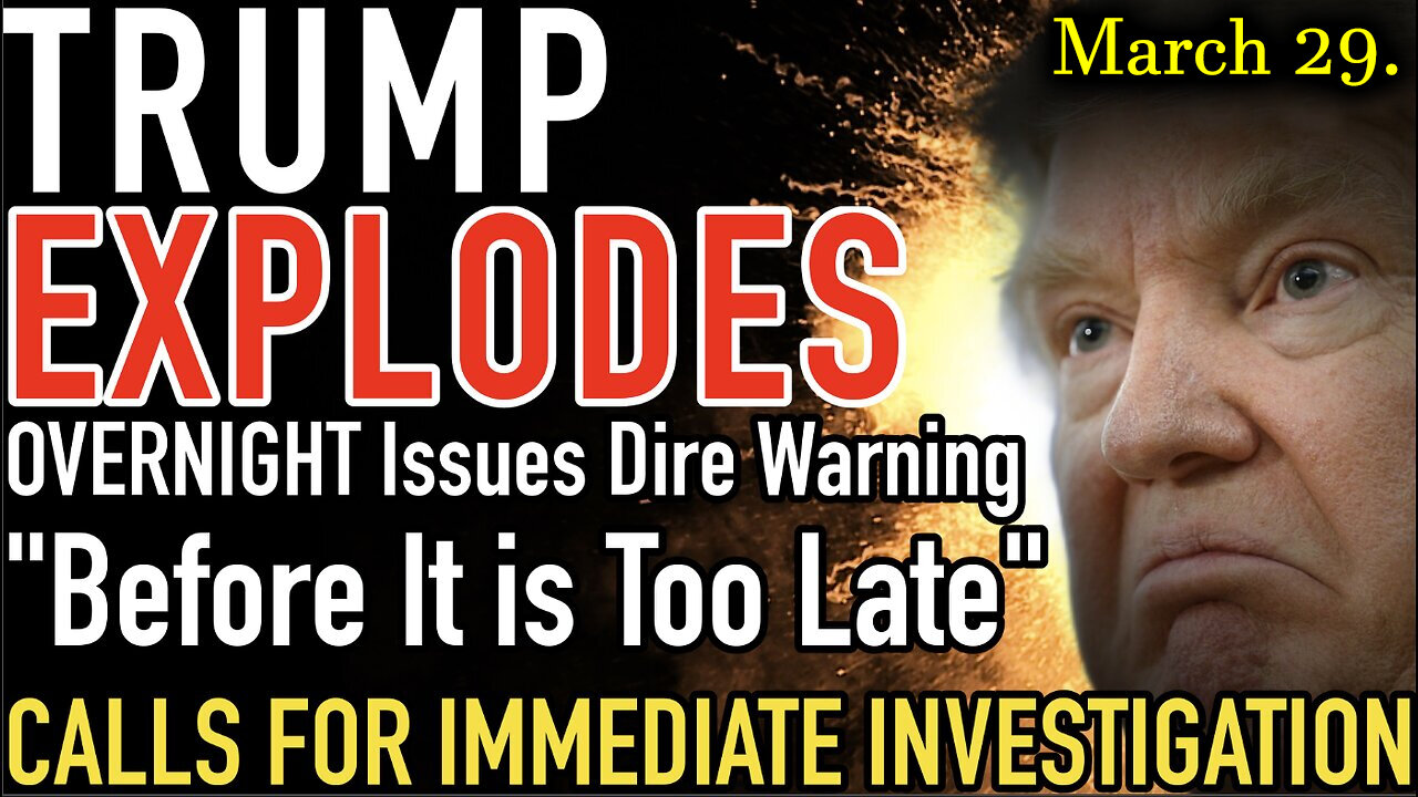 Trump EXPLODES OVERNIGHT with DIRE Warning! Calls For IMMEDIATE INVESTIGATION Before Its Too Late