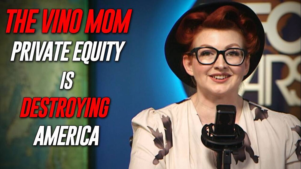 Popular Activist The Vino Mom Exposes The Vampiric Practices Of Private Equity Firms