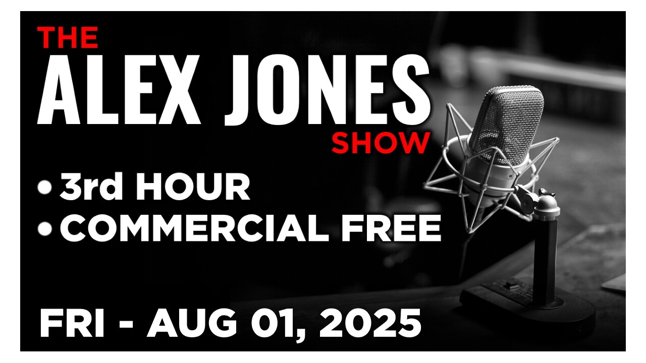 ALEX JONES [3 of 4] Friday 8/1/25 • TRUMP JUST BROUGHT US CLOSER TO NUCLEAR WAR, News & Calls