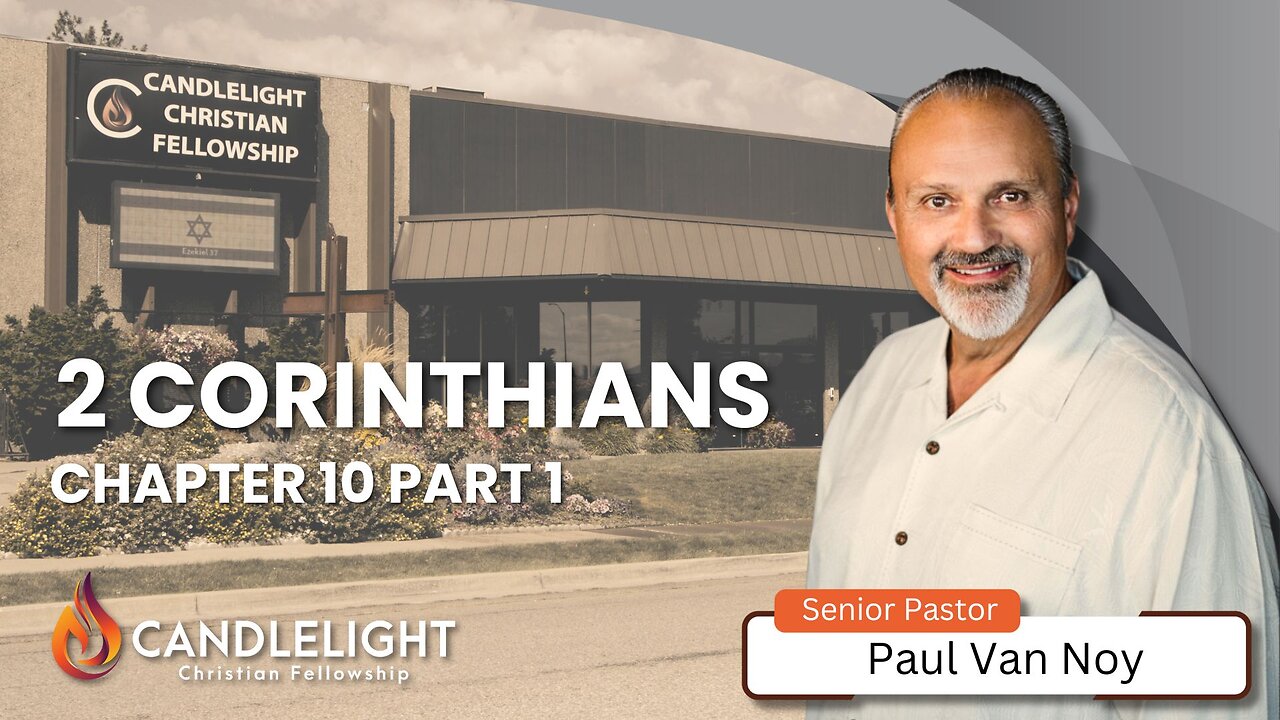 Sunday Morning Service - 2 Corinthians 10 Part 1
